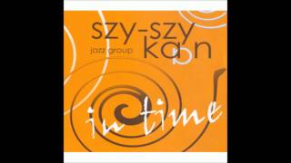 Szy-Szy Kaan Jazz Group - \