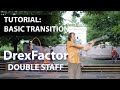 Beginner Double Staff Tutorial: Basic Transitions