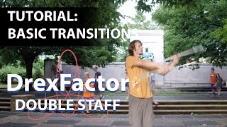 Beginner Double Staff Tutorial: Basic Transitions