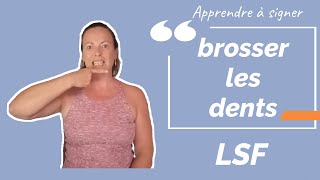 Signer BROSSER LES  DENTS en LSF (langue des signes française). Apprendre la LSF par configuration