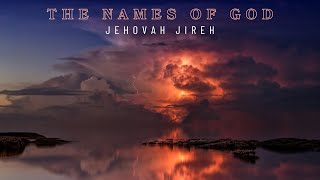 Sunday Service 19th January 2025: The Names Of God: Jehovah Jireh