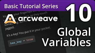 Arcweave Basic Tutorial Series - Episode 10: Global Variables