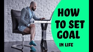 GOAL SETTING AND ACHIEVEMENT || HOW TO SET GOAL IN LIFE || YOUTHVANTAGE || BY SALAAR MUSTAFA