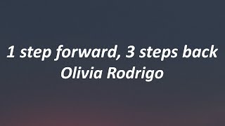 Olivia Rodrigo - 1 step forward, 3 steps back (Lyrics)