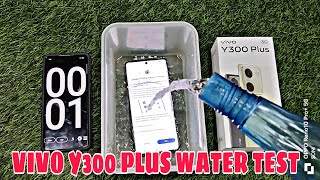 VIVO Y300 PLUS WATER TEST