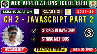 Class 12 Web Application | Chapter 2 JavaScript | Strings & String Methods Explained | Code 803 CBSE
