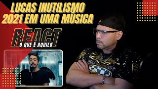 [REACT] LUCAS INUTILISMO 2021 EM UMA MÚSICA | He can impersonate your favorite artist