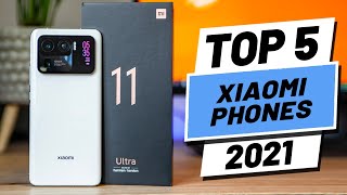 Top 5 BEST Xiaomi Phones of [2021]