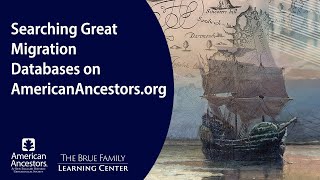 Searching Great Migration Databases on AmericanAncestors.org