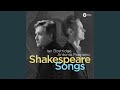 4 Shakespeare Songs, Op. 31: No. 1, Desdemona's Song