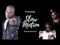 Dexta Daps x Bounty Killer x Baby Cham- Slow Motion (Lyrics)