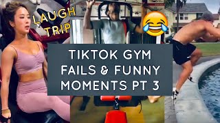 TIKTOK GYM FAILS & FUNNY M😂MENTS PART 3 | A MUST SEE FUNNY VIDEO FOR GYM ADDICTS