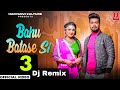 BAHU BATASE Si - 3 Remix | Dhunge 108 Ke | Lehenga Chunni Me Aisi Jach Ri | Dj Fs Remix Song 2022