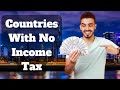 10 Countries With No Income Tax in 2024