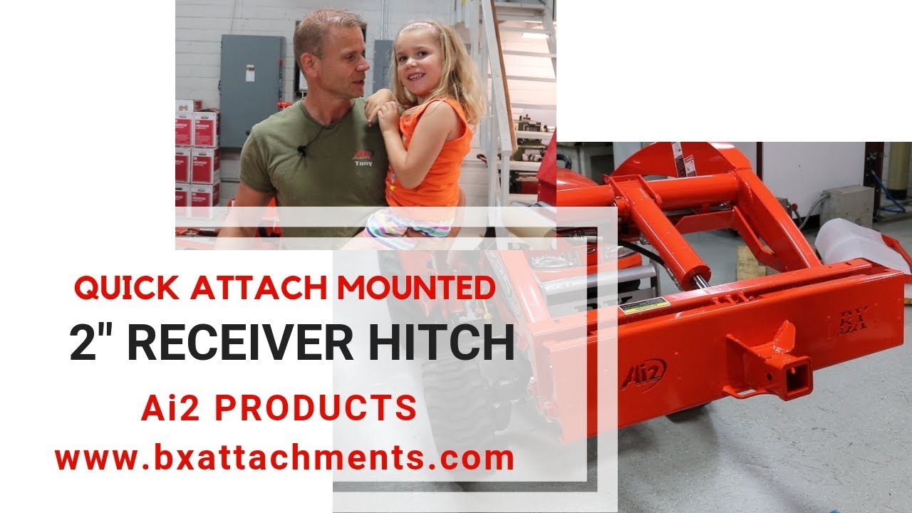 Kubota BX Quick Attach Mounted 2" Receiver Hitch - Ai2 Products - YouTube