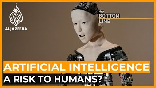 Does artificial intelligence pose a risk to humans? | The Bottom Line