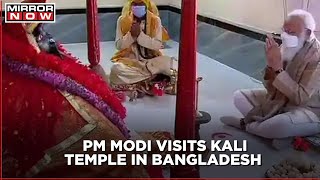 PM Modi visits iconic Jashoreshwari Kali temple in Bangladesh