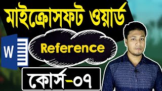 Microsoft Word Tutorial in Bangla | Part-07 | Reference | MS Word References | Rajon Sami