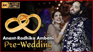 Anant Ambani & Radhika Merchant Pre-Wedding Full 4K Video