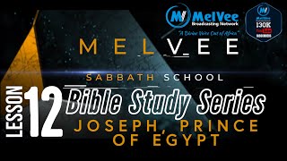 MelVee Sabbath School Q2 Lesson 12 || Joseph, Prince of  Egypt