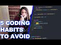5 HABITS TO AVOID AT YOUR NEW PROGRAMMING JOB