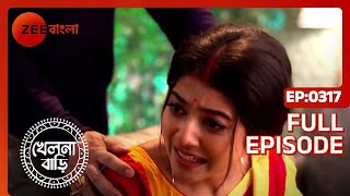 Khelna Bari - Full Ep 317 - Zee Bangla