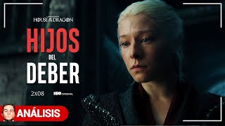 HOUSE OF THE DRAGON: HIJOS del DEBER | 2X08 - Análisis