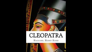 Cleopatra by Henry Rider Haggard- Full AudioBook