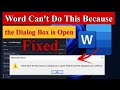 MS Word Can't Do this Because the Dialog Box is Open [Fixed] #msword