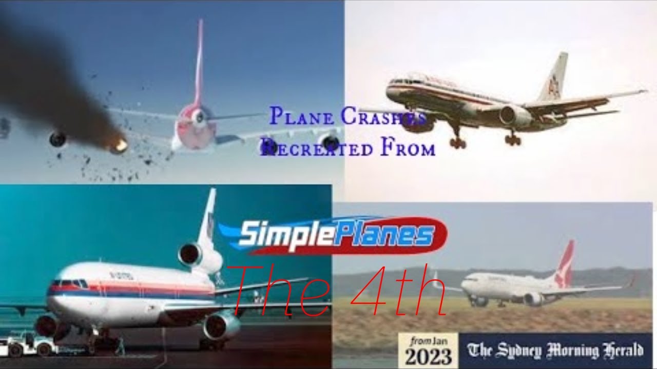 Plane Crashes Incidents Recreated In Simpleplanes Part 4 Youtube