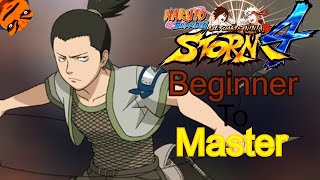 (PTS Shikamaru) - Beginner to Master - Naruto Shippuden Ultimate Ninja Storm 4 Tutorials