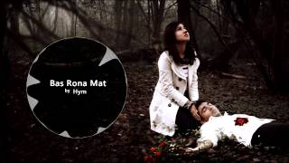 Bas Rona Mat by Hym (Audio Release)
