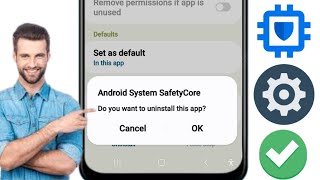 วิธีปิดใช้งานแอป Android System SafetyCore-2025 || ถอนการติดตั้ง Android System SafatyCore