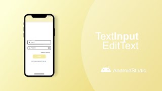 TextInput & EditTextAndroid - Android Studio Tutorial