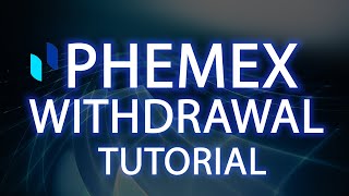 PHEMEX - WITHDRAWAL - TUTORIAL - HOW TO MAKE A WITHDRAWAL