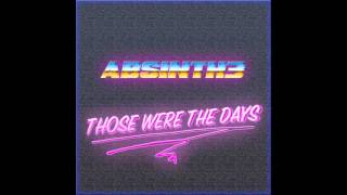Absinth3 - Those Were The Days (Intro)