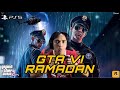 SAMAD JADI POLIS TANGKAP ORANG TAK PUASA DI BULAN RAMADAN !!! | GTA VI (PS5) (Bahasa Melayu)