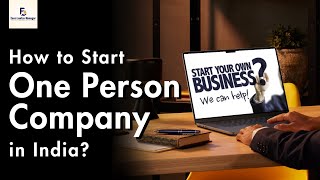 How to Start One Person Company in India? | E Accountax Manager