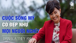 Cuộc sống ở Mỹ, mọi thăng trầm kể hết | DANH CA THÚY ANH (Tập 3) |  Talkshow Vân Vân \u0026 Mây Mây