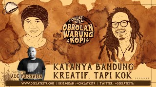 KATANYA BANDUNG KREATIF. TAPI KOK... | Coklat Kita Obrolan Warung Kopi #ExtrakanHarimu