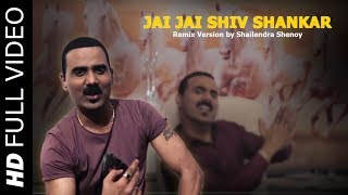 Jai Jai Shiv Shankar - Remix Version Song | Shailendra Shenoy - Version | Star Dhamaka