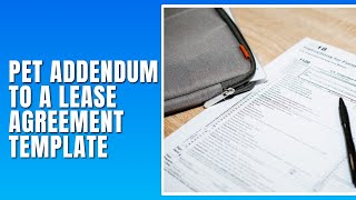 Pet Addendum to a Lease Agreement Template - How To Fill Pet Addendum to a Lease Agreement