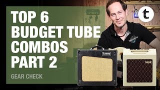 Top 6 | Budget Tube Combos | Part 2: Laney, VOX | Thomann