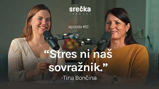 O IZGORELOSTI, NEZADOVOLJSTVU IN ISKANJU SREČE (Tina Bončina) - SREČKA podkast #12