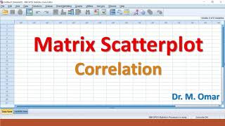 Matrix Scatterplot In SPSS part1