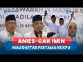 Duet Anies-Cak Imin Lengkapi Berkas, Siap Jadi Capres-Cawapres 2024 Pertama yang Daftar ke KPU