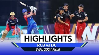 Royal Challengers Bangalore vs Delhi Capitals WPL 2024 Final Highlights: RCB vs DC Match Highlights