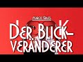 DER BLICKVERÄNDERER mit Marcel Krass in Braunschweig