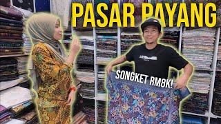 Jalan-Jalan Shopping PASAR PAYANG BARU Terengganu !