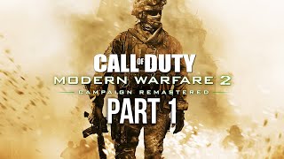 || Call of Duty Modern Warfare 2 Campaign Remastered Gameplay Part-1 ||